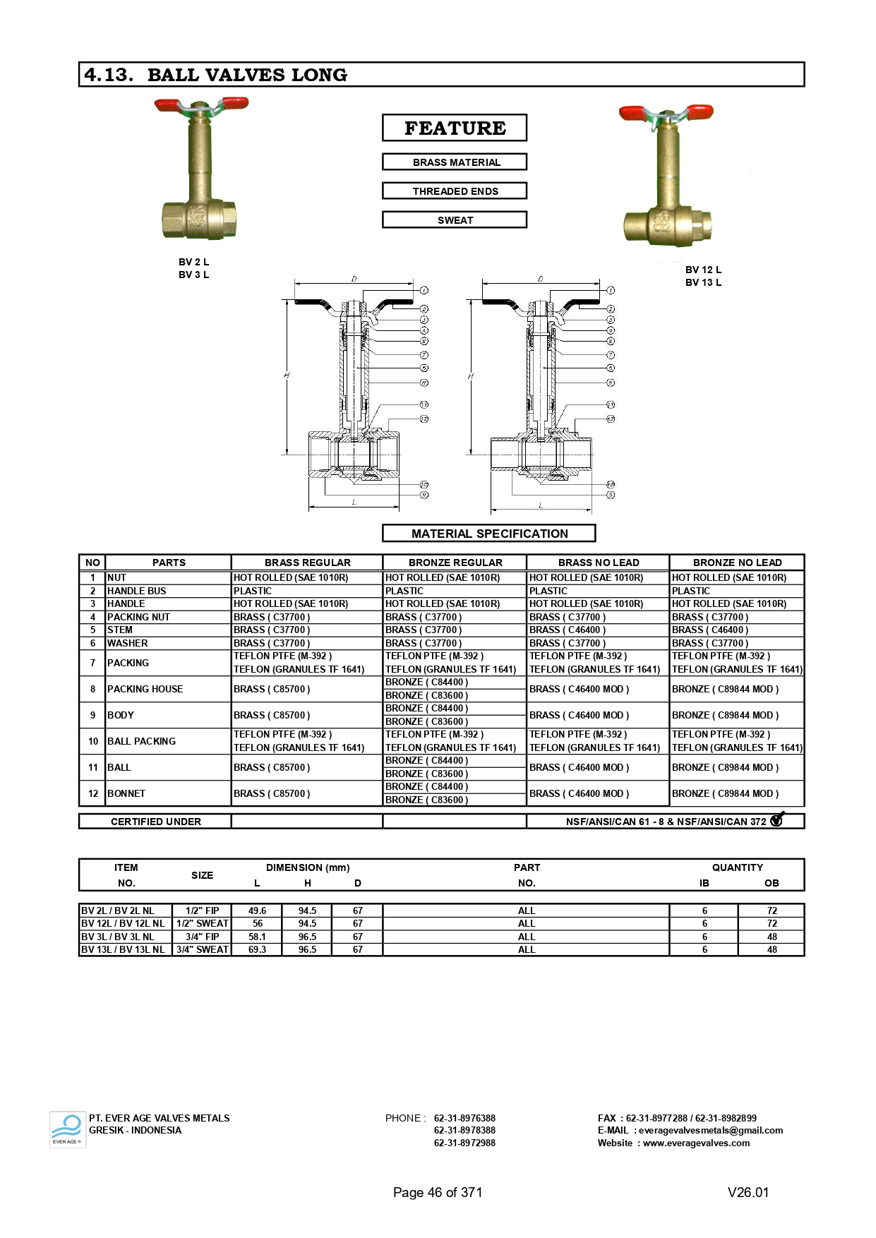 BALL VALVES LONG - BV 2L - BV 13L
